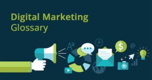 Digital marketing glossary