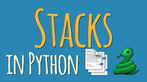 A Comprehensive Tutorial On How To Implement A Python Stack Stacks in python